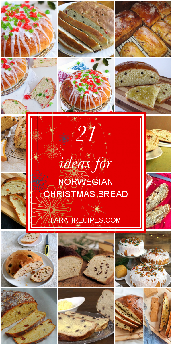 21 Ideas for norwegian Christmas Bread Most Popular Ideas of All Time